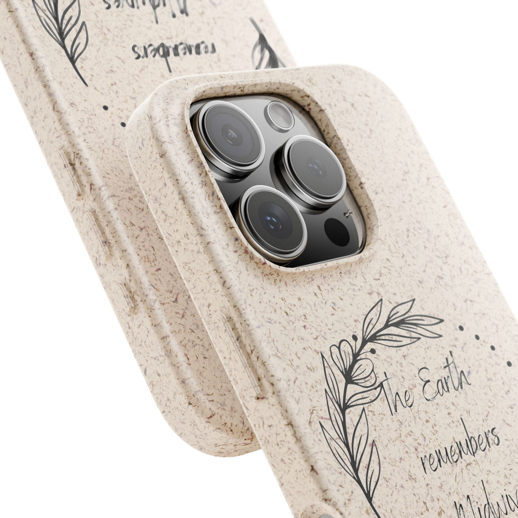The Earth remembers midwives - Biodegradable Cases