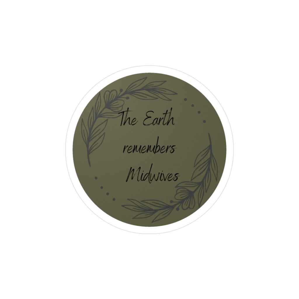 The Earth Remembers Midwives Kiss-Cut Vinyl Decals
