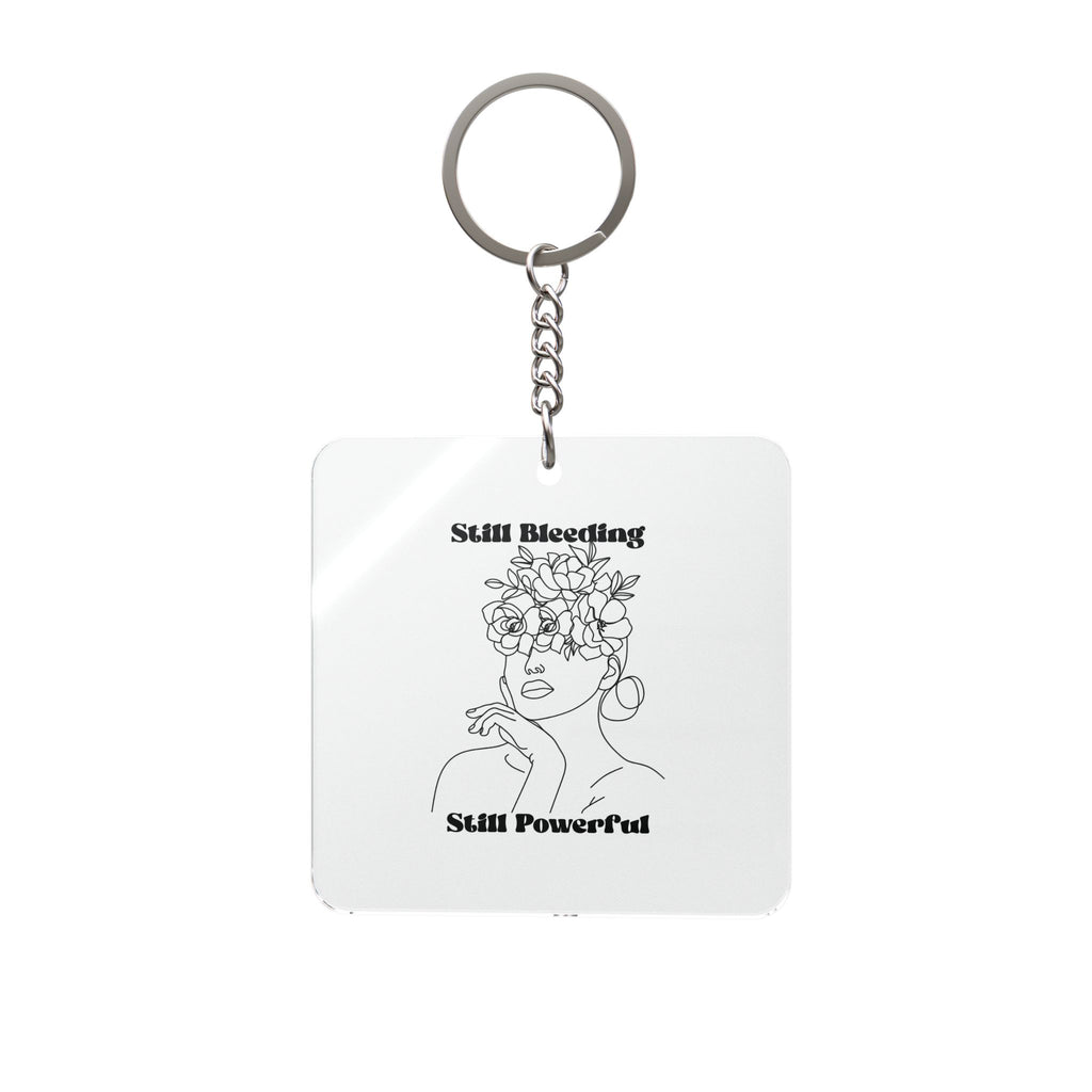 Still Bleeding Still Powerful Keychain