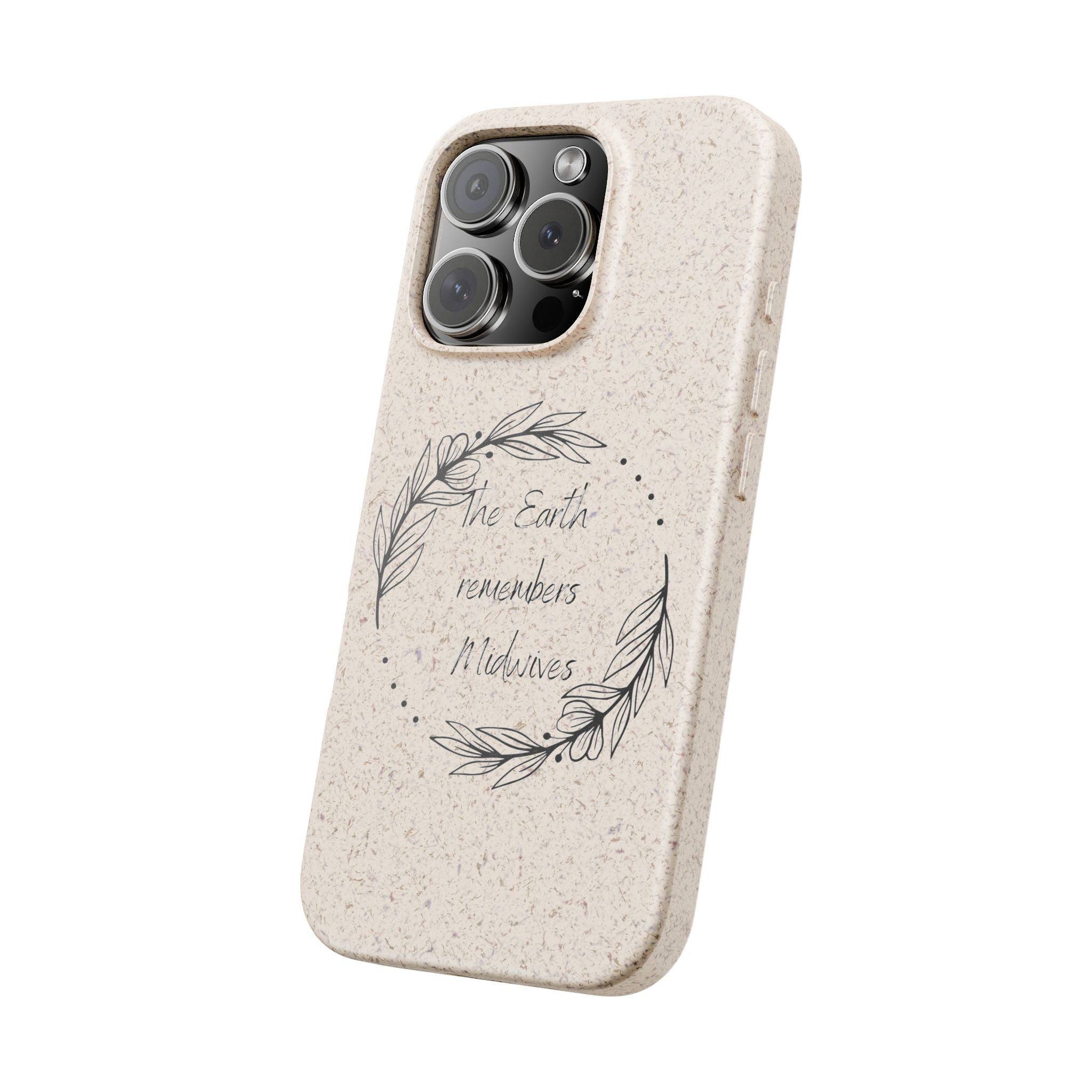 The Earth remembers midwives - Biodegradable Cases