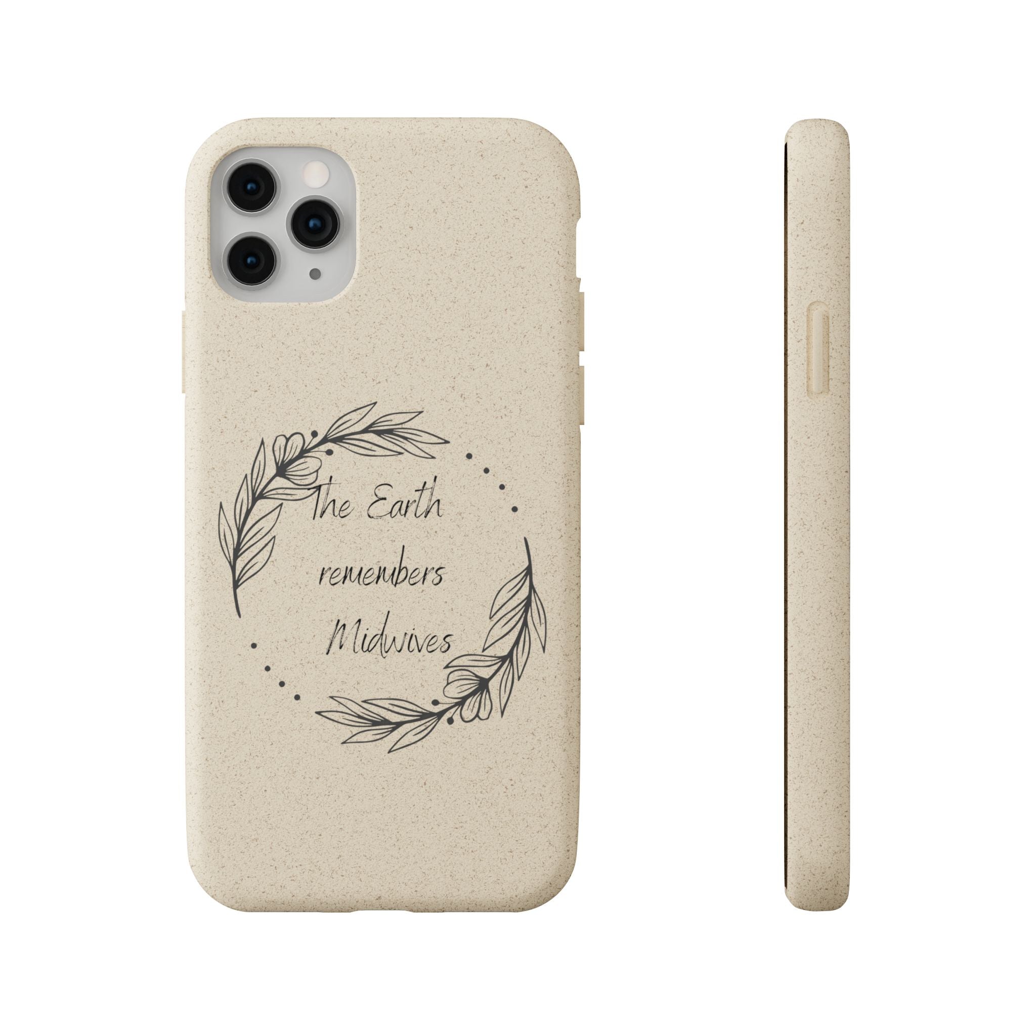 The Earth remembers midwives - Biodegradable Cases