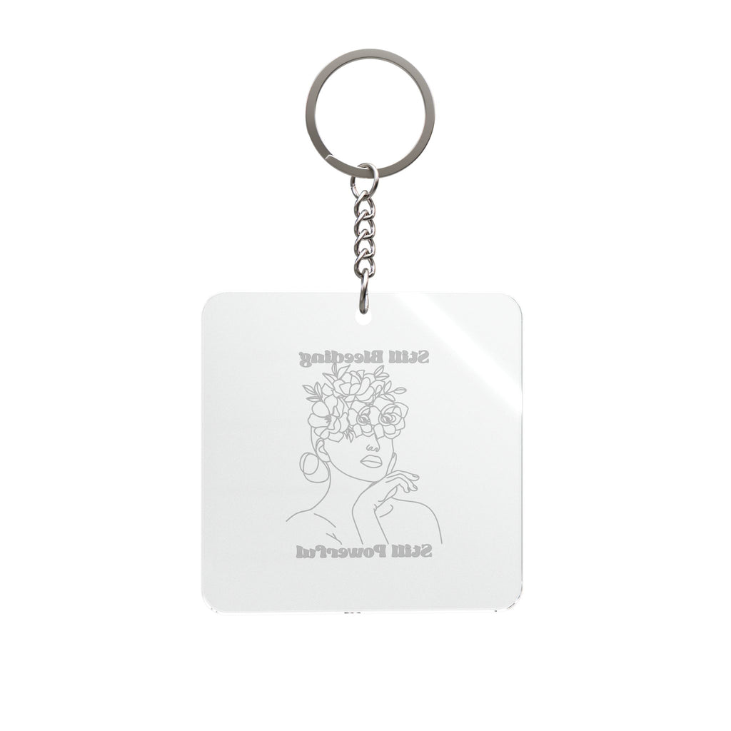 Still Bleeding Still Powerful Keychain