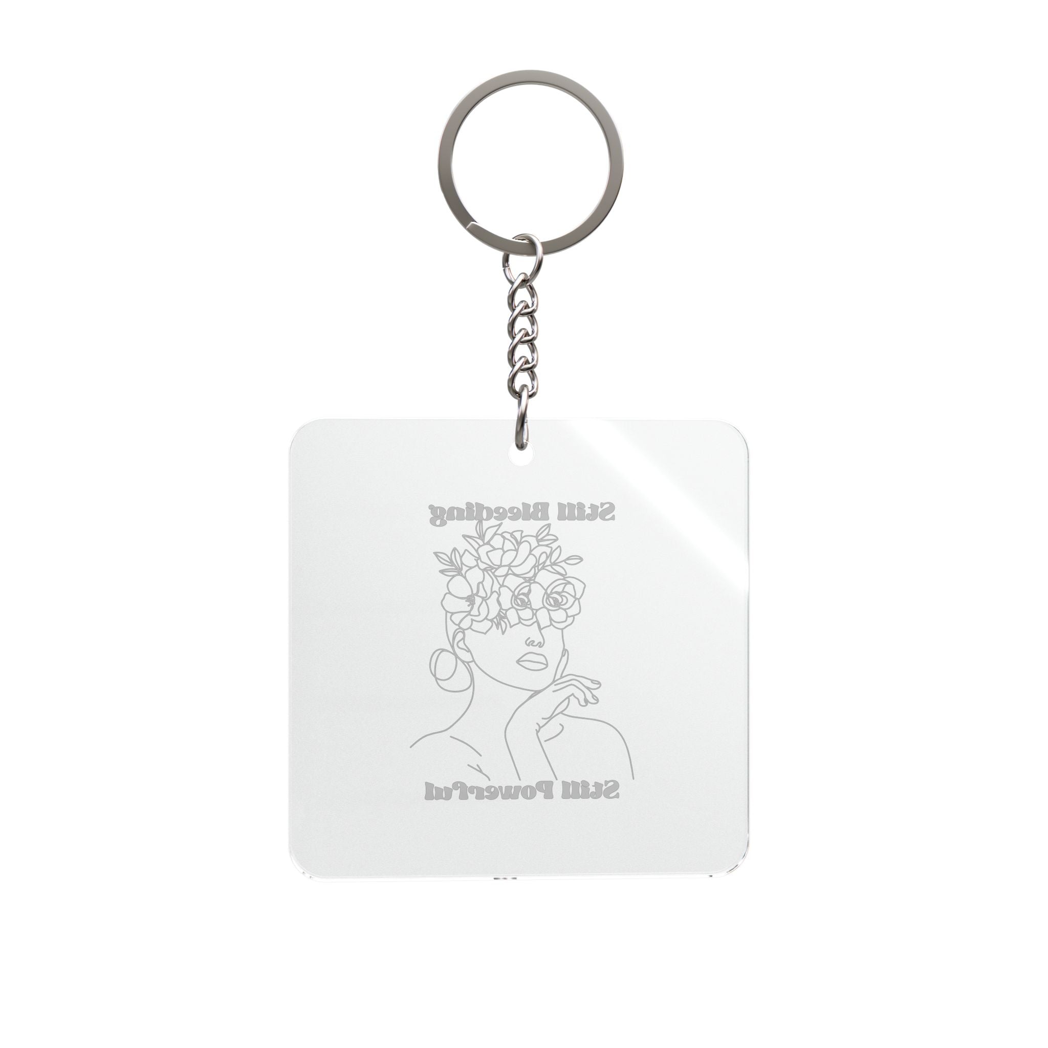 Still Bleeding Still Powerful Keychain