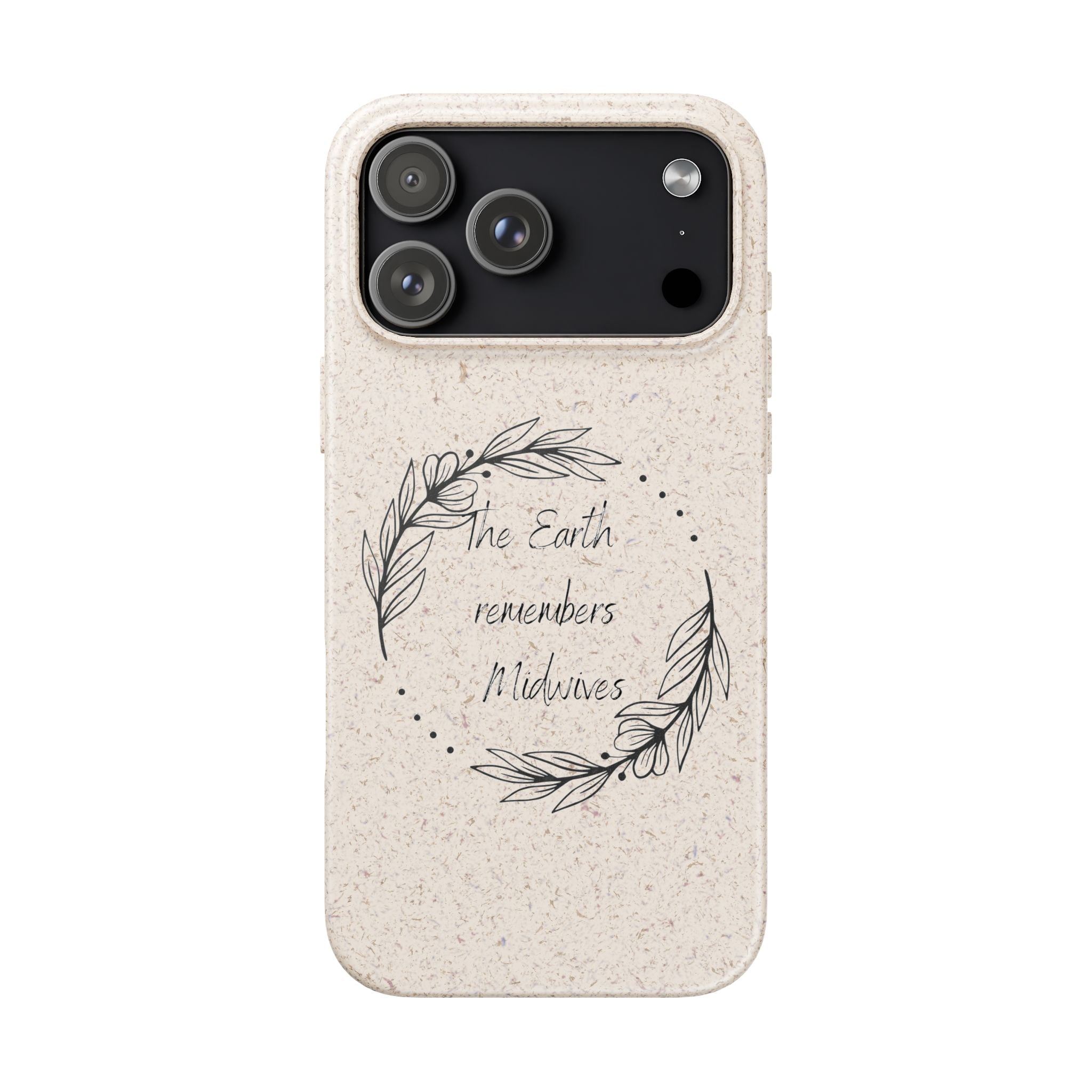 The Earth remembers midwives - Biodegradable Cases