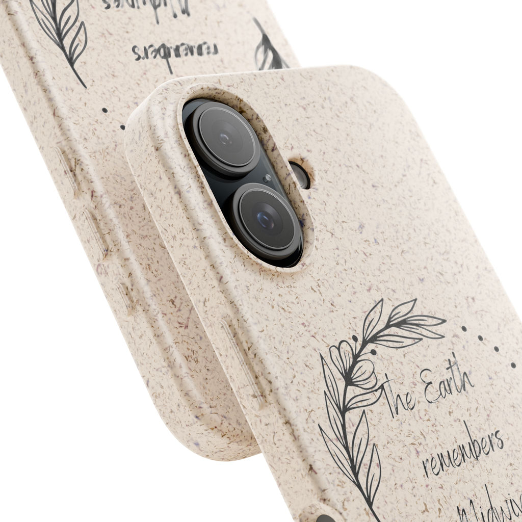The Earth remembers midwives - Biodegradable Cases