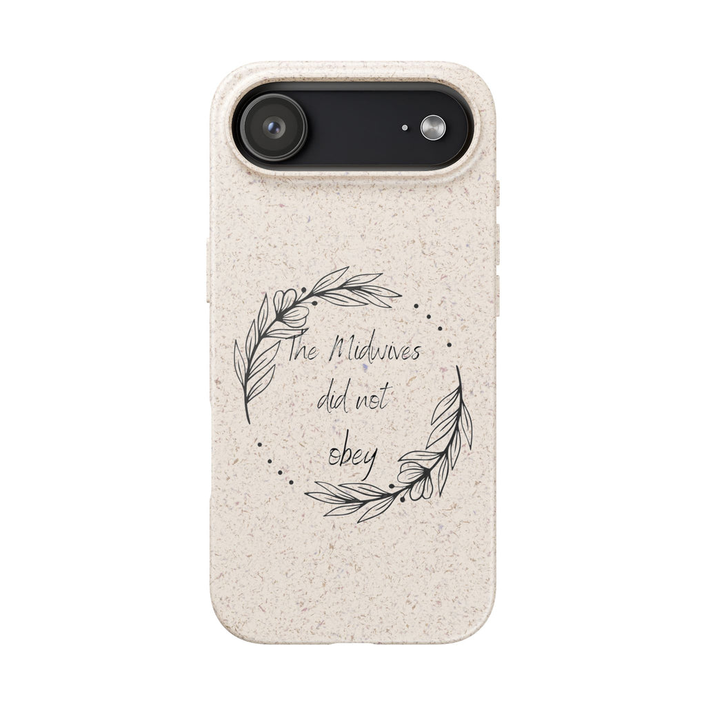 Midwives did not obey - Biodegradable Cases