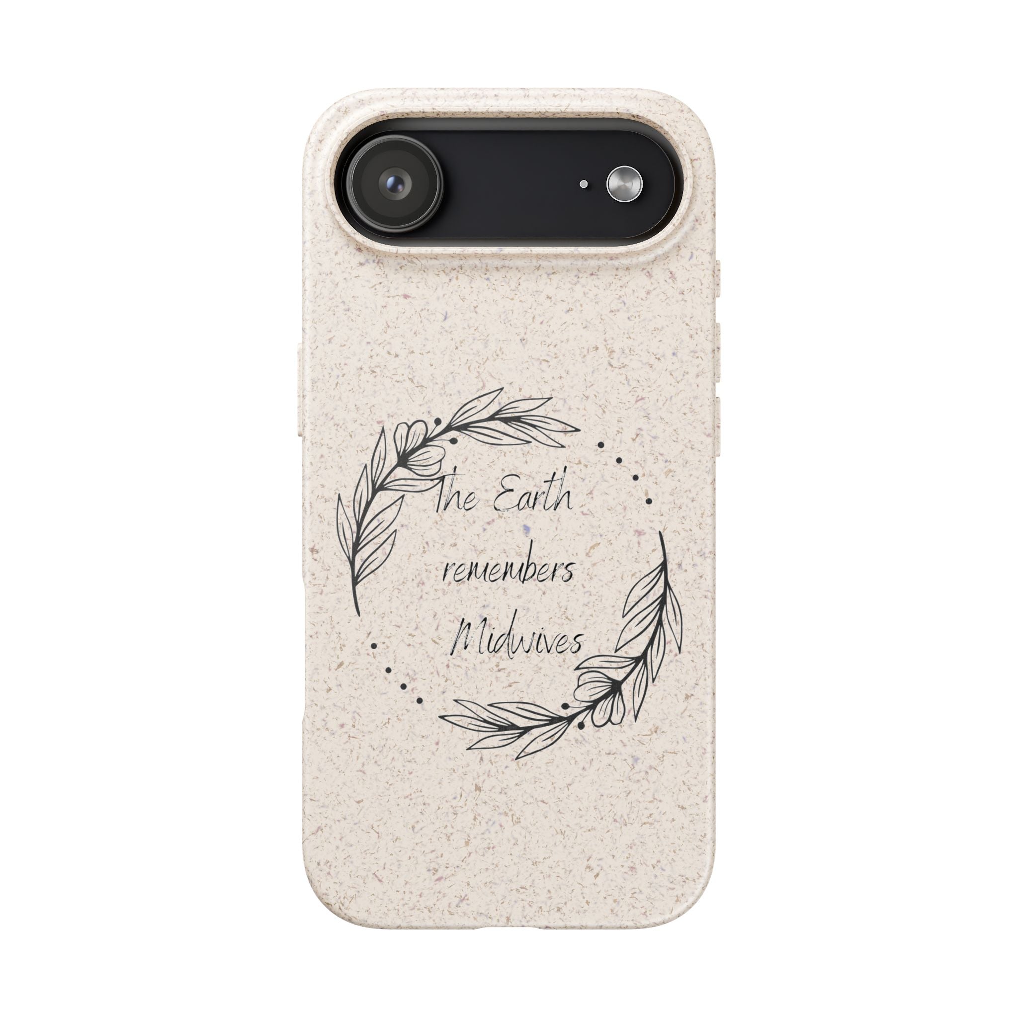 The Earth remembers midwives - Biodegradable Cases