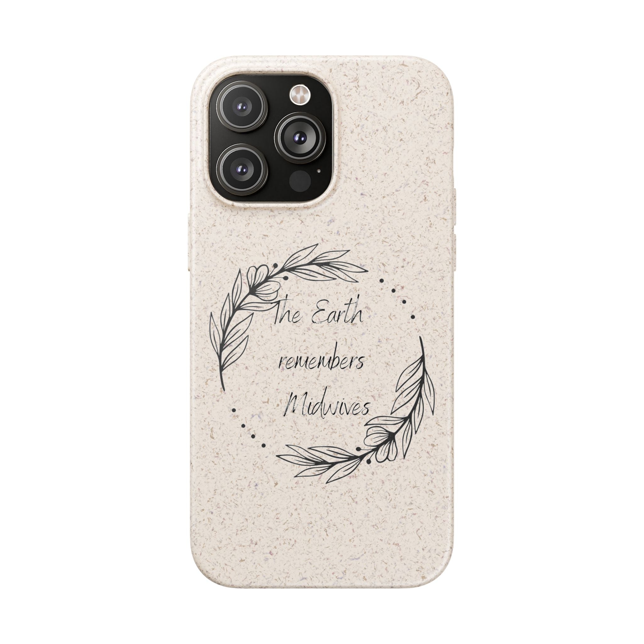 The Earth remembers midwives - Biodegradable Cases