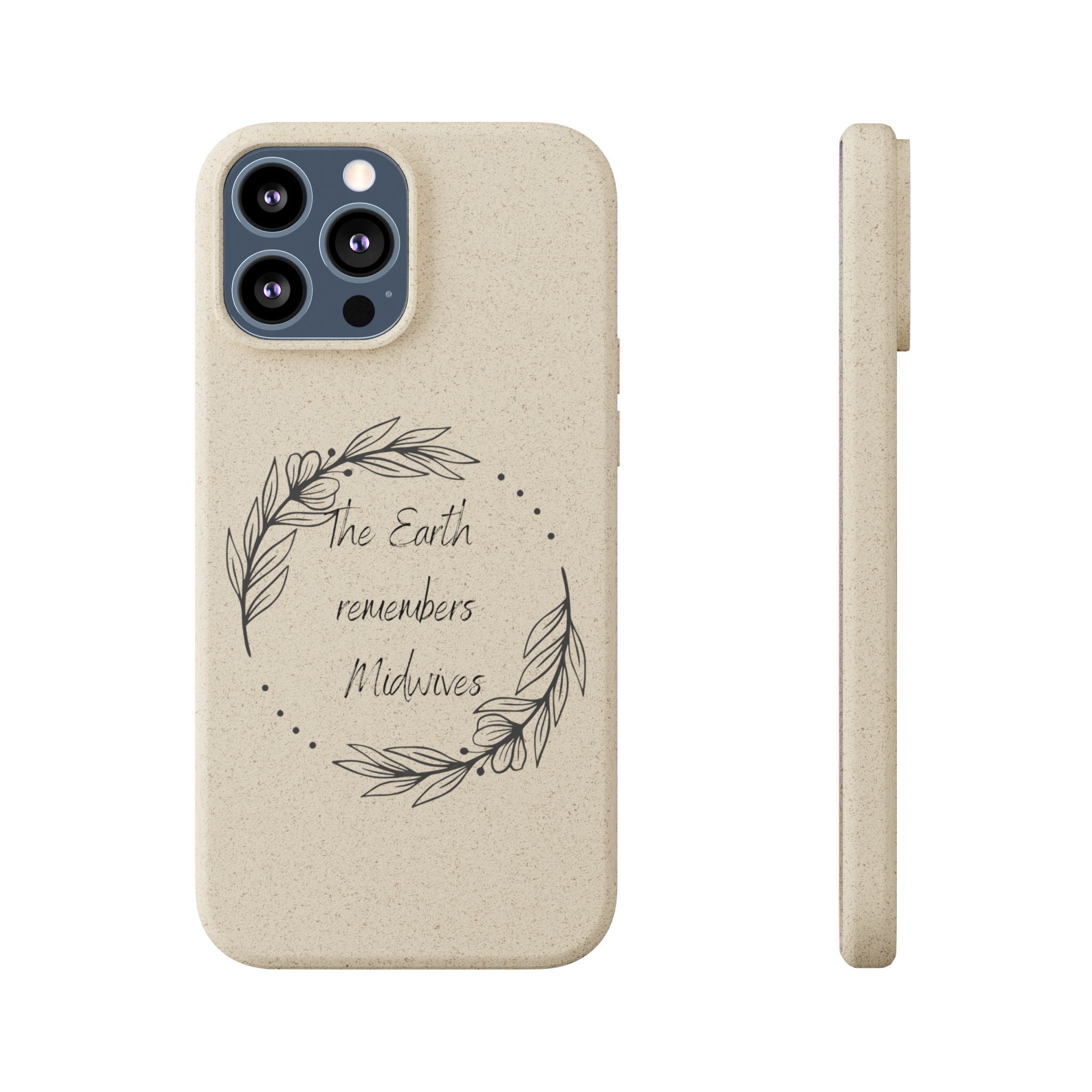 The Earth remembers midwives - Biodegradable Cases