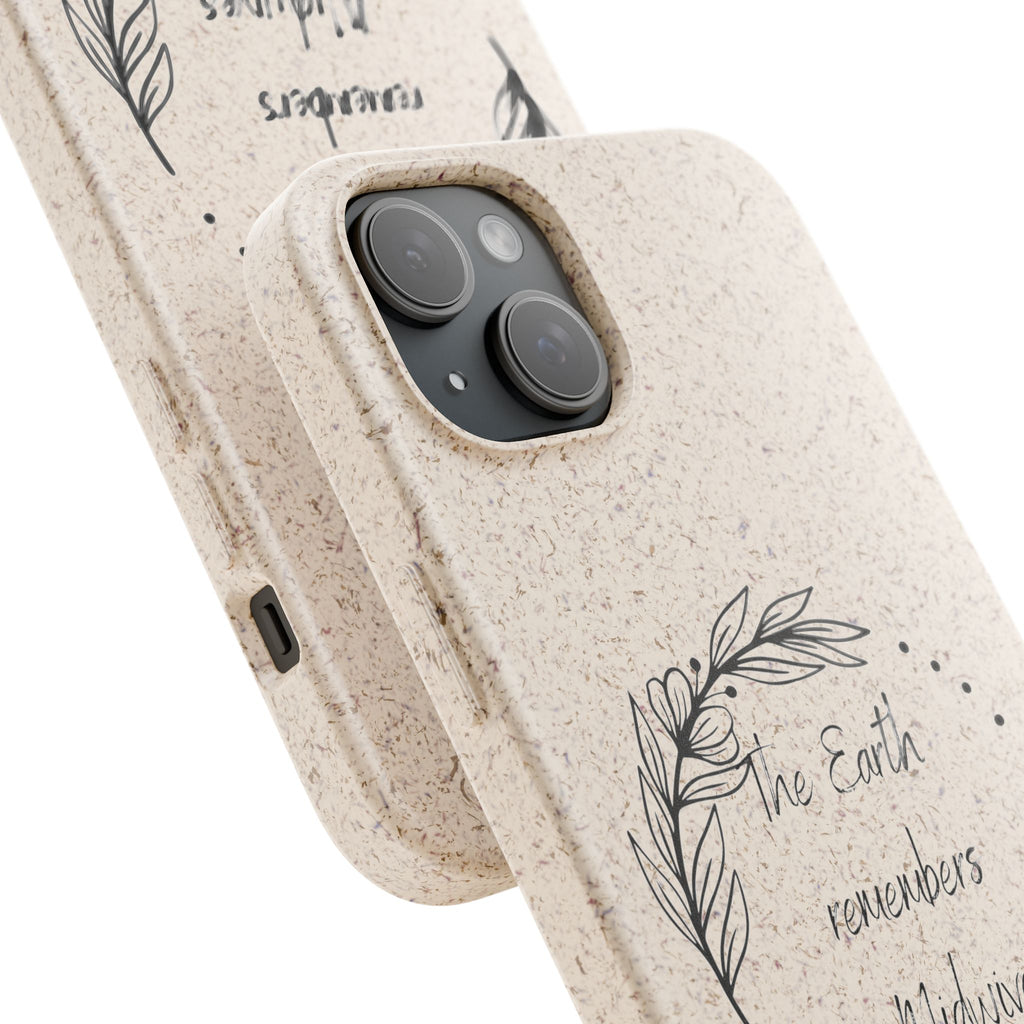 The Earth remembers midwives - Biodegradable Cases