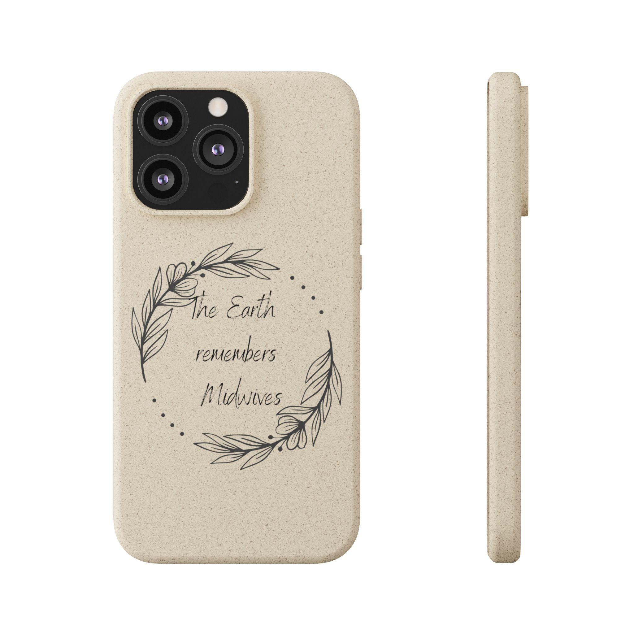 The Earth remembers midwives - Biodegradable Cases