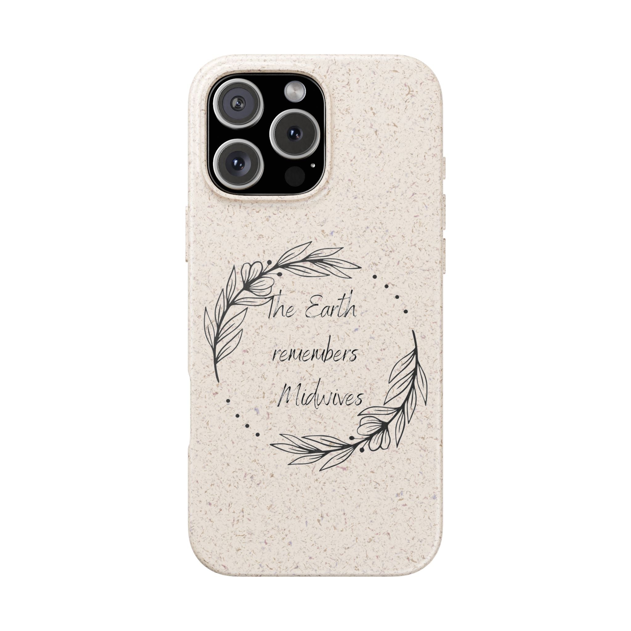 The Earth remembers midwives - Biodegradable Cases