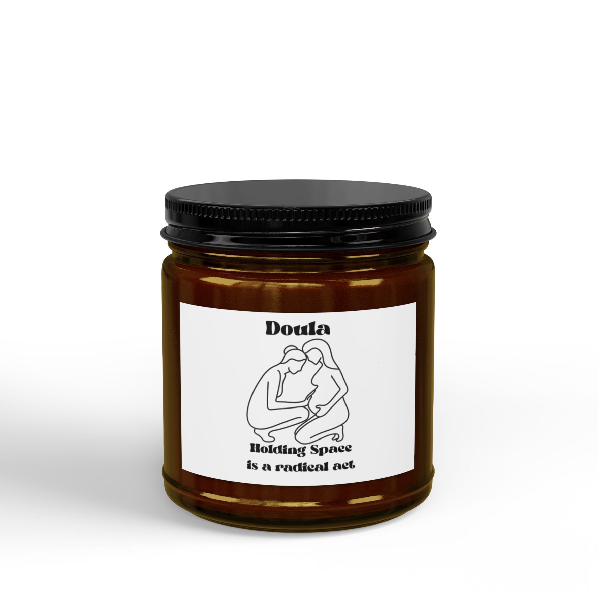 Doula holding space - Scented Soy Candles with Black Lid, (4 and 9oz)