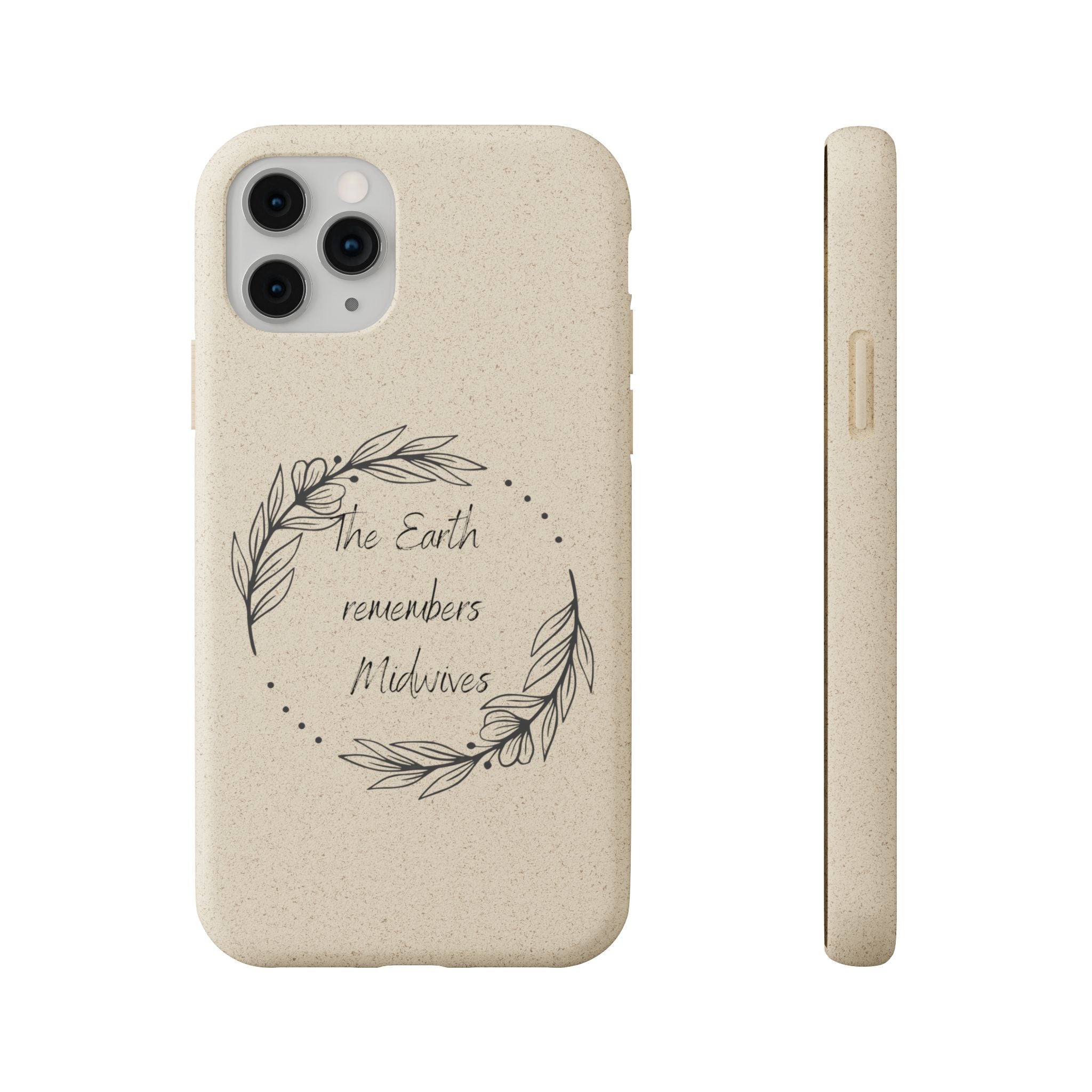 The Earth remembers midwives - Biodegradable Cases