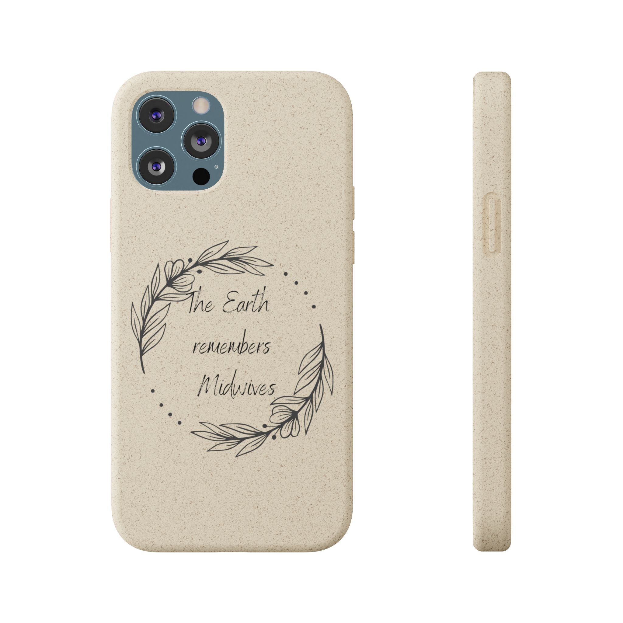 The Earth remembers midwives - Biodegradable Cases