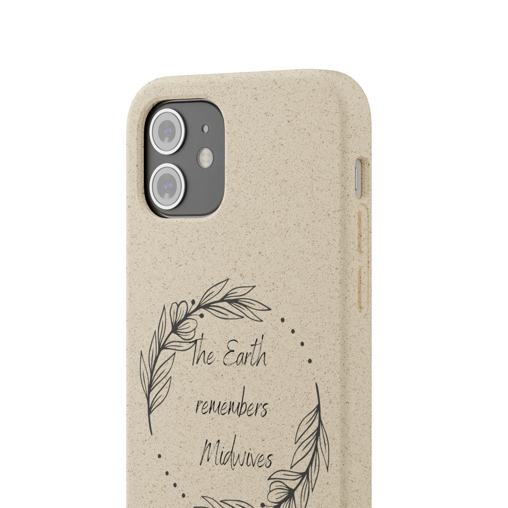 The Earth remembers midwives - Biodegradable Cases