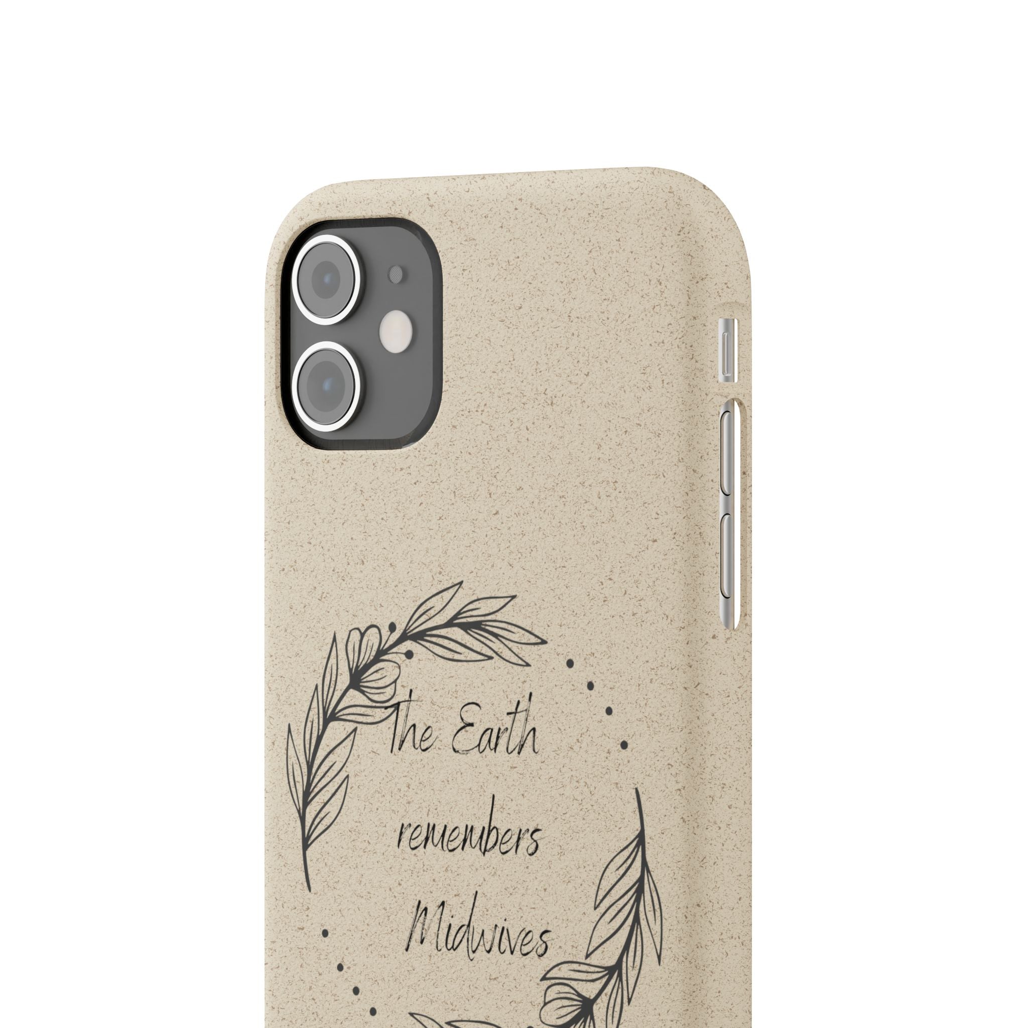 The Earth remembers midwives - Biodegradable Cases