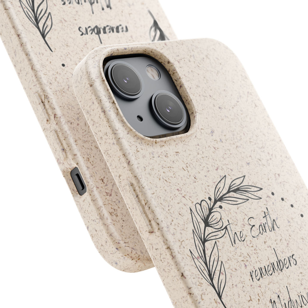 The Earth remembers midwives - Biodegradable Cases